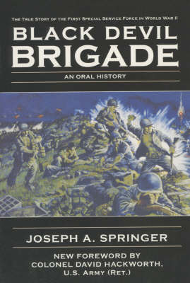 The Black Devil Brigade: The True Story of the First Special Service Force in World War II (Paperback)