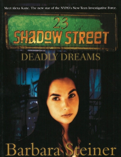 23 Shadow Street: Deadly Dreams (Paperback)