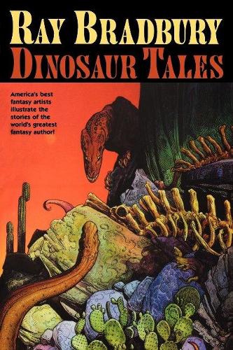 Ray Bradbury Dinosaur Tales (Hardback)