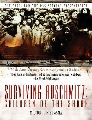 Surviving Auschwitz Children of the Shoah (Hardback)