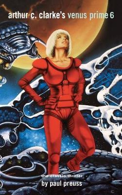Arthur C. Clarke's Venus Prime Volume 6 (Hardback)