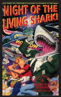 Night of the Living Shark! - Melvinge of the Universe 1 (Paperback)