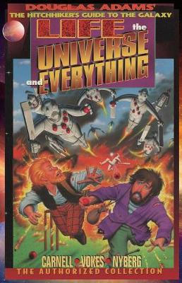 Life, the Universe, and Everything, The Authorized Collection: Douglas Adams The Hitchhiker's Guide to the Galaxy - Hitchhiker's Guide to the Galaxy 3 (Paperback)