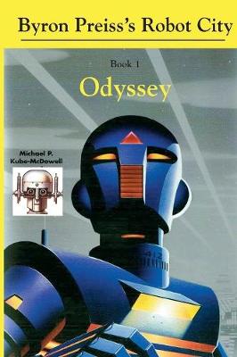 Robot City, Odyssey: A Byron Preiss Robot Mystery (Paperback)
