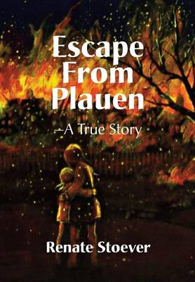 Escape from Plauen, a True Story (Hardback)