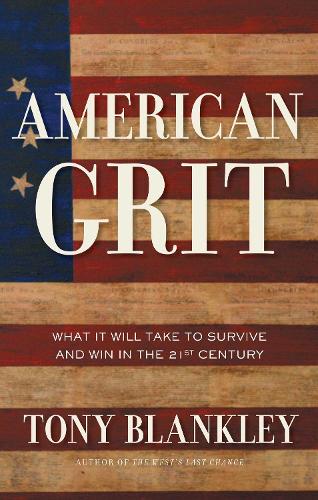 American Grit: What It Will Take to Survive and Win in the 21st Century (Hardback)