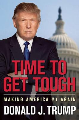 Time to Get Tough: Making America #1 Again (Hardback)