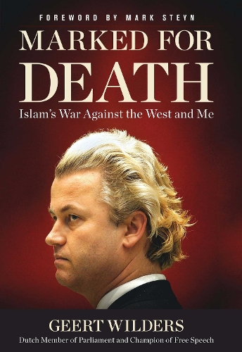 Marked for Death: Islam's War Against the West and Me (Hardback)