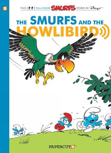 Smurfs #6: The Smurfs and the Howlibird, The (Paperback)