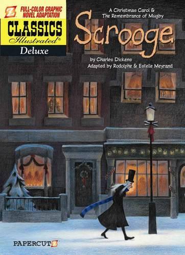 Classics Illustrated Deluxe #9: A Christmas Carol and the Remembrance of Mugby (Paperback)