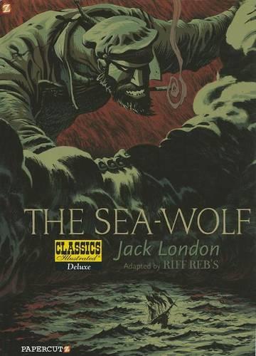 Classics Illustrated Deluxe #11: The Sea-Wolf (Hardback)
