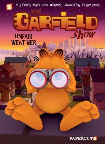 Garfield Show #1: Unfair Weather, The (Hardback)