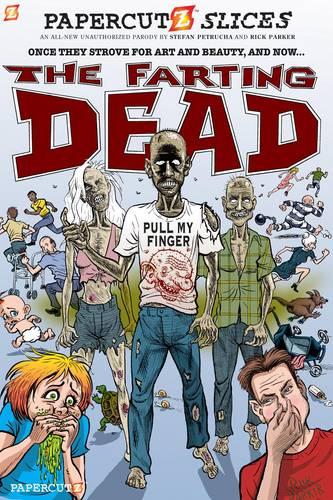 Papercutz Slices #5: The Farting Dead (Paperback)