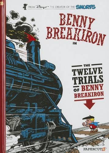 Benny Breakiron #3: The Twelve Trials of Benny Breakiron (Hardback)