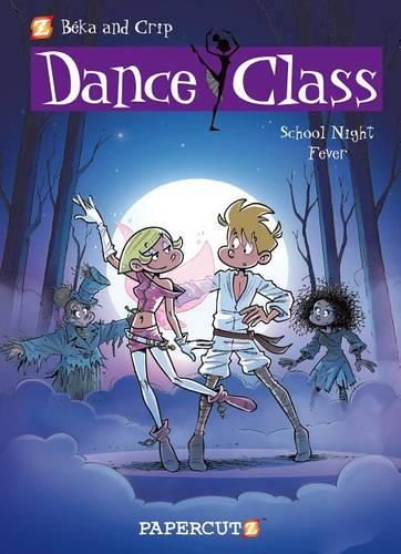 Dance Class #7: School Night Fever (Hardback)