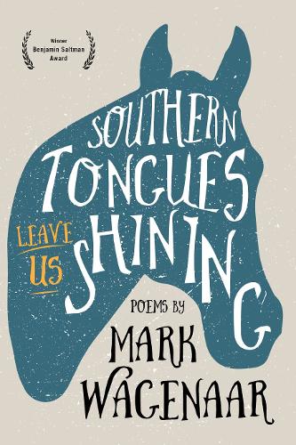 Southern Tongues Leave Us Shining (Paperback)