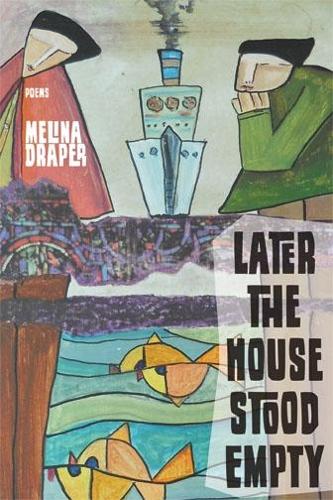 Later the House Stood Empty (Paperback)