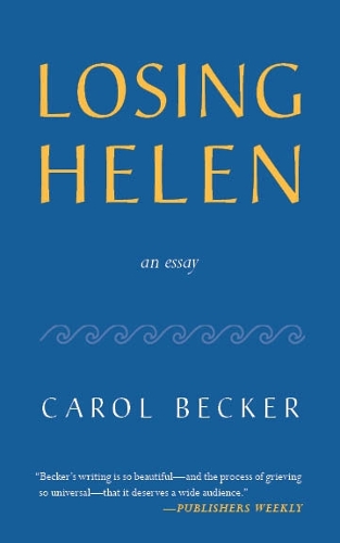 Losing Helen: An Essay (Paperback)