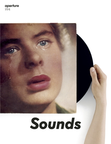 Aperture 224: Sounds - Aperture Magazine (Paperback)
