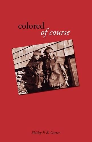 Colored, of Course (Paperback)