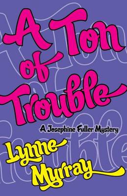 A Ton of Trouble (Paperback)
