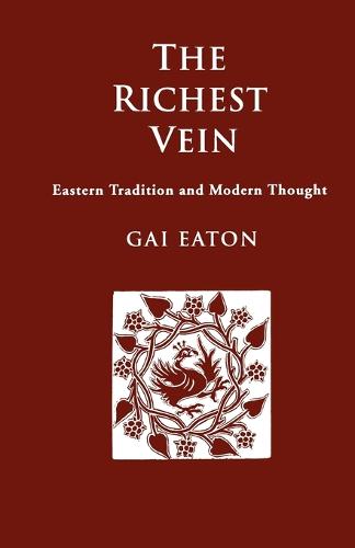 The Richest Vein: Eastern Tradition and Modern Thought (Paperback)