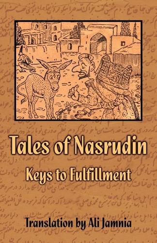 Tales of Nasrudin: Keys to Fulfillment (Paperback)