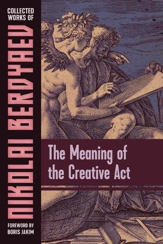 The Meaning of the Creative ACT (Paperback)