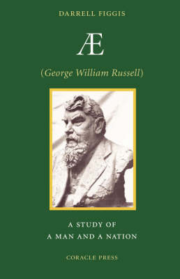 AE (George William Russell): A Study of a Man and a Nation (Paperback)