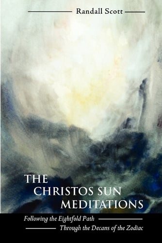 The Christos Sun Meditations: Following the Eightfold Path Through the Decans of the Zodiac (Paperback)