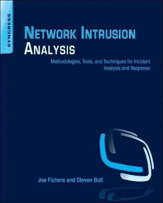 Network Intrusion Analysis: Methodologies, Tools, and Techniques for Incident Analysis and Response (Paperback)