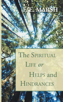 Spiritual Life, or Helps and Hindrances (Paperback)