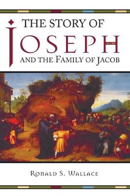 The Story of Joseph and the Family of Jacob (Paperback)