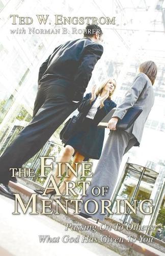 The Fine Art of Mentoring (Paperback)