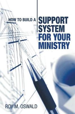 How to Build a Support System for Your Ministry (Paperback)
