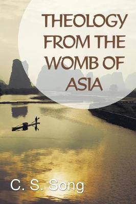 Theology from the Womb of Asia (Paperback)