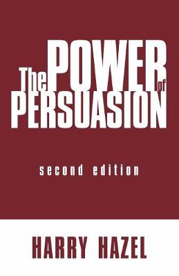 The Power of Persuasion (Paperback)