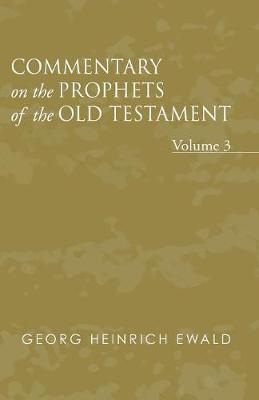 Commentary on the Prophets of the Old Testament, Volume 3 (Paperback)