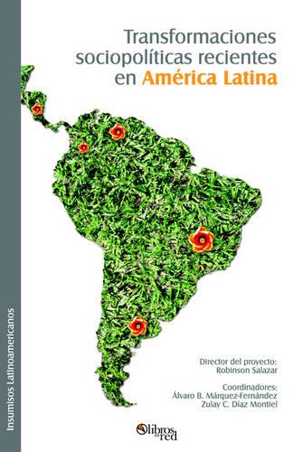 Transformaciones Sociopoliticas Recientes En America Latina (Paperback)