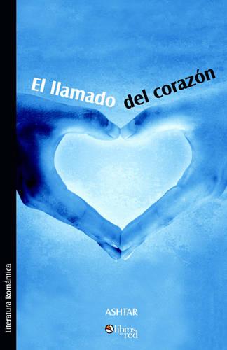 El Llamado del Corazon (Paperback)
