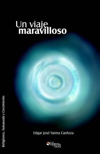 Un Viaje Maravilloso (Paperback)