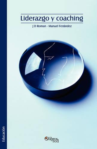 Liderazgo y Coaching (Paperback)