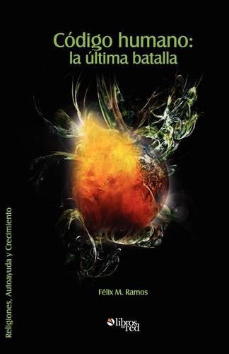 Codigo Humano: La Ultima Batalla (Paperback)