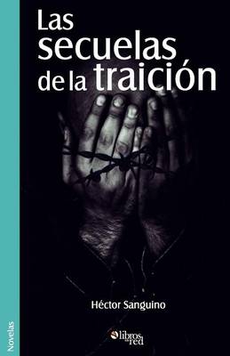 Las Secuelas de la Traicion (Paperback)