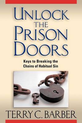 Unlock the Prison Doors (Paperback)