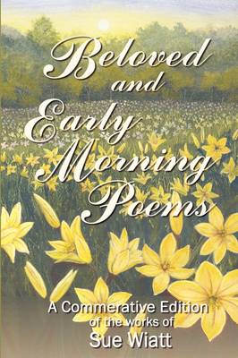 Beloved and Early Morning Poems (Paperback)