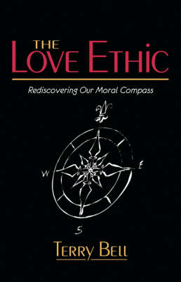 The Love Ethic (Paperback)