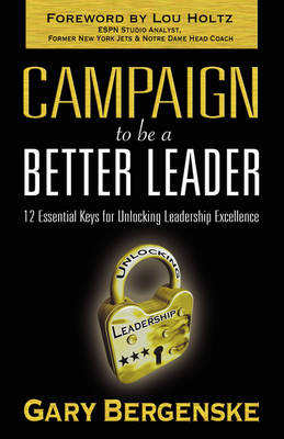 Campaign to be a Better Leader (Paperback)