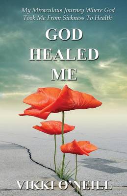 God Healed Me (Paperback)