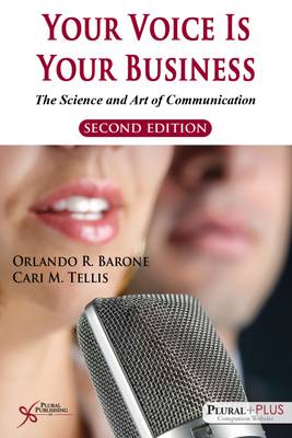 Your Voice is Your Business: The Science and Art of Communication (Paperback)